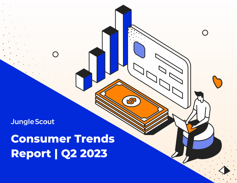 Jungle Scout：2023年第二季度消费者趋势报告（英文） 第1页
