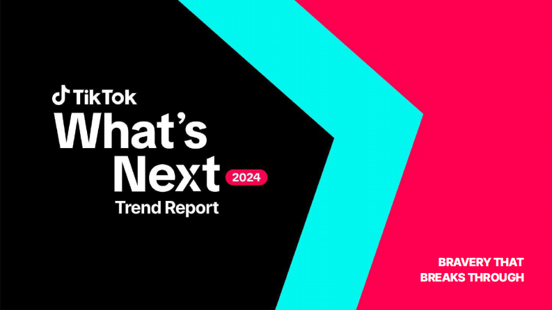 TikTok：What's Next 2024 TikTok 全球流行趨勢(shì)報(bào)告（英文版）