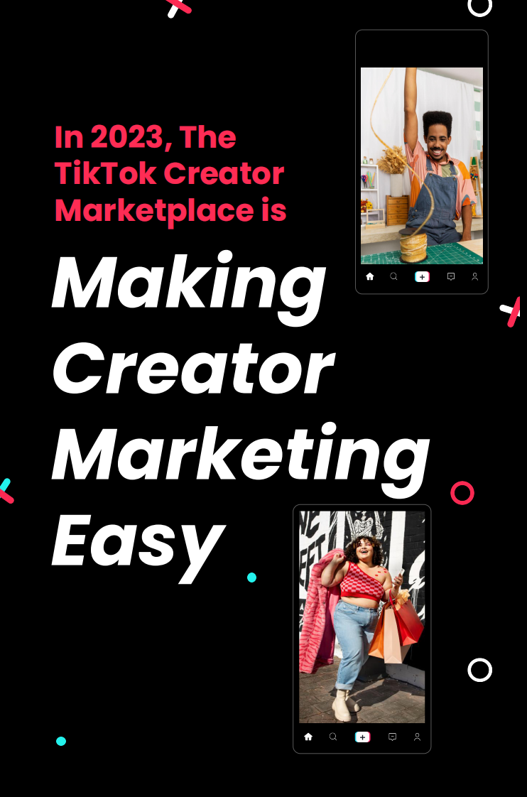 TikTok創作者市場——讓創作者營銷變得簡單