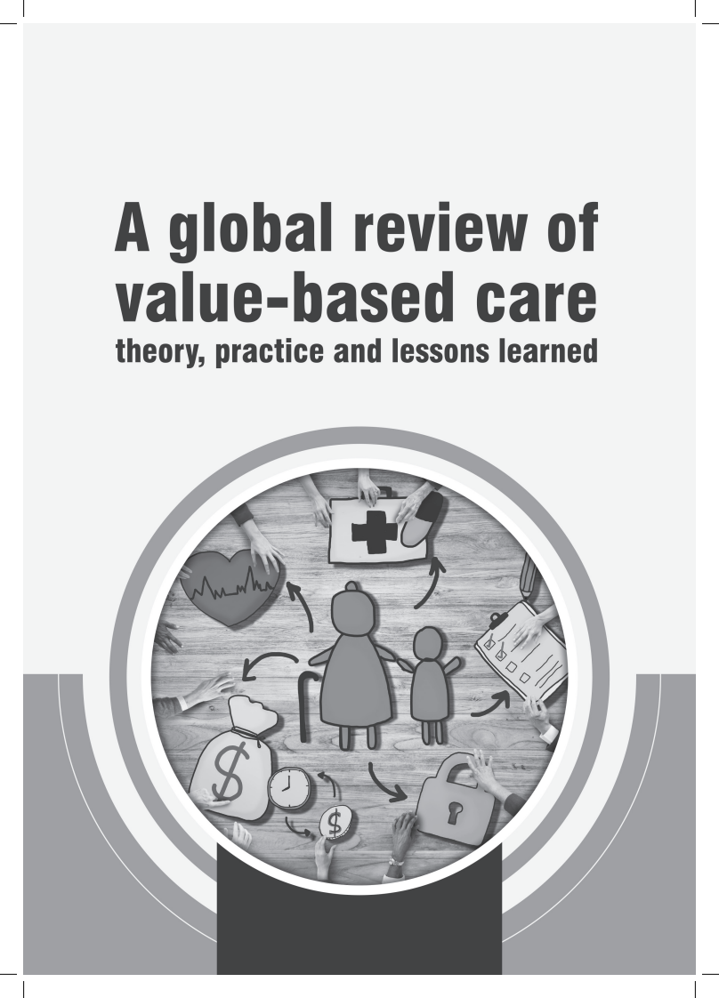 2025价值医疗的全球审视报告：理论、实践与经验总结（英文） 第3页