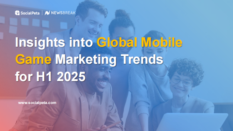 2025上半年全球手游市场营销趋势报告（英文） 第1页